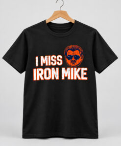 I Miss Iron Mike Shirt